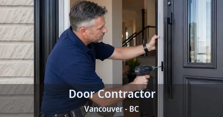 Door Contractor Vancouver - BC