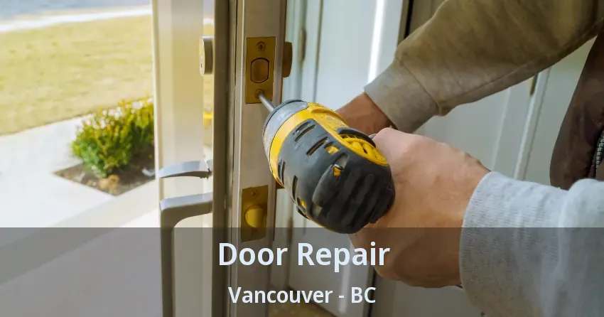 Door Repair Vancouver - BC