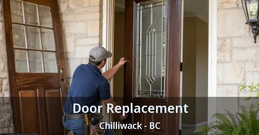 Door Replacement Chilliwack - BC