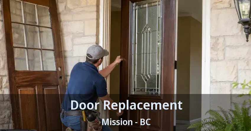 Door Replacement Mission - BC