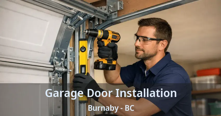 Garage Door Installation Burnaby - BC