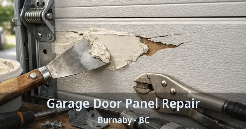 Garage Door Panel Repair Burnaby - BC
