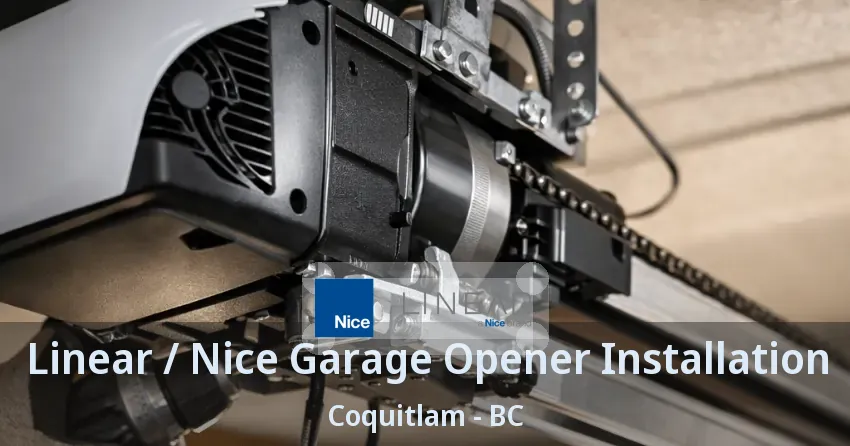 Linear / Nice Garage Opener Installation Coquitlam - BC