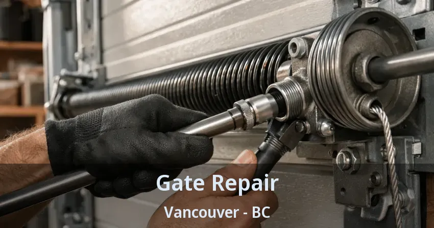 Gate Repair Vancouver - BC Gate Repair Vancouver - BC